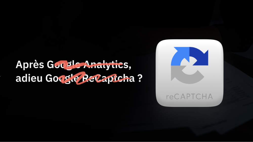 Après Google Analytics, la CNIL dit adieu à Google ReCaptcha ?